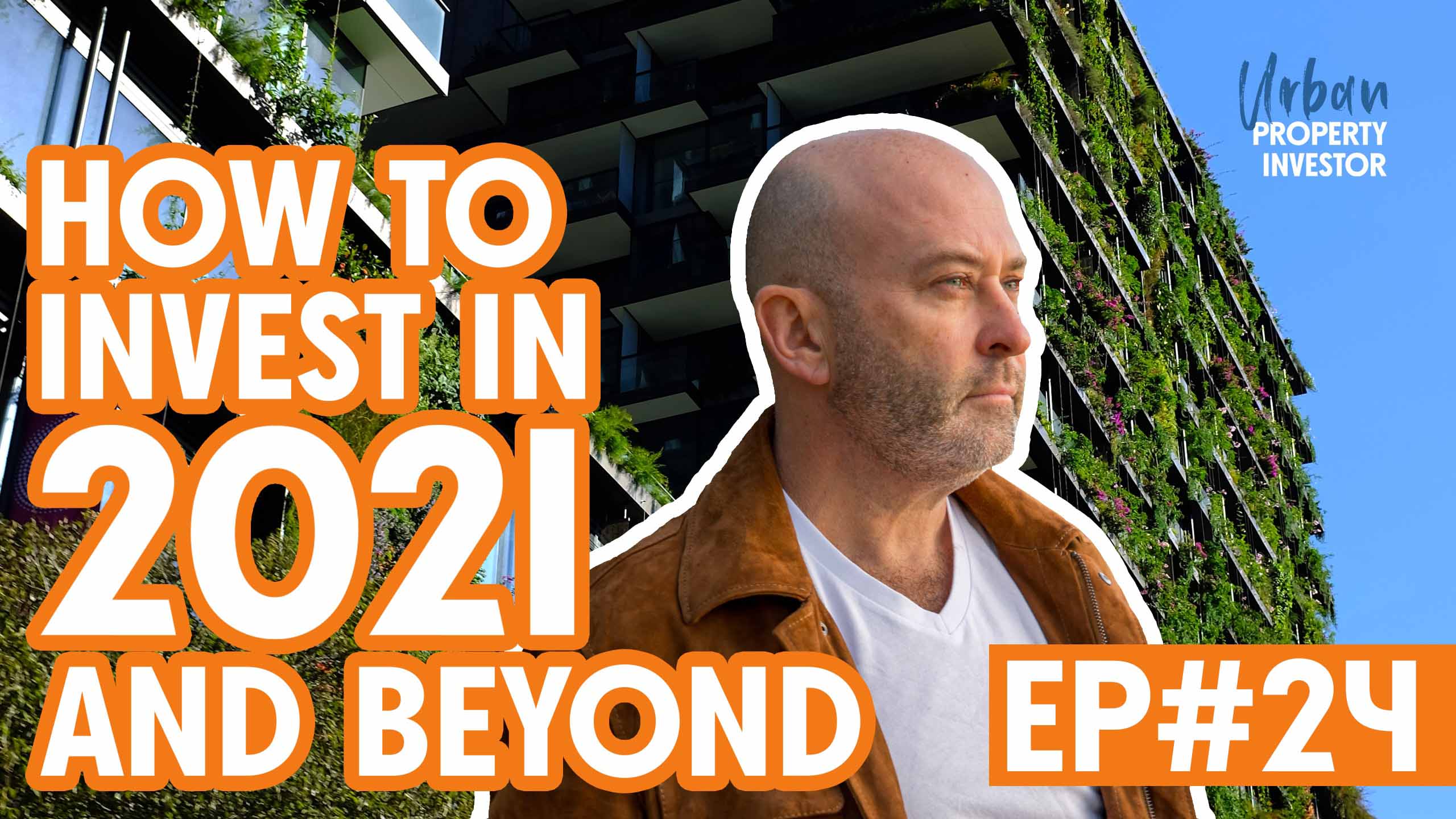 How To Invest In 2021 And Beyond | Positive Real Estate