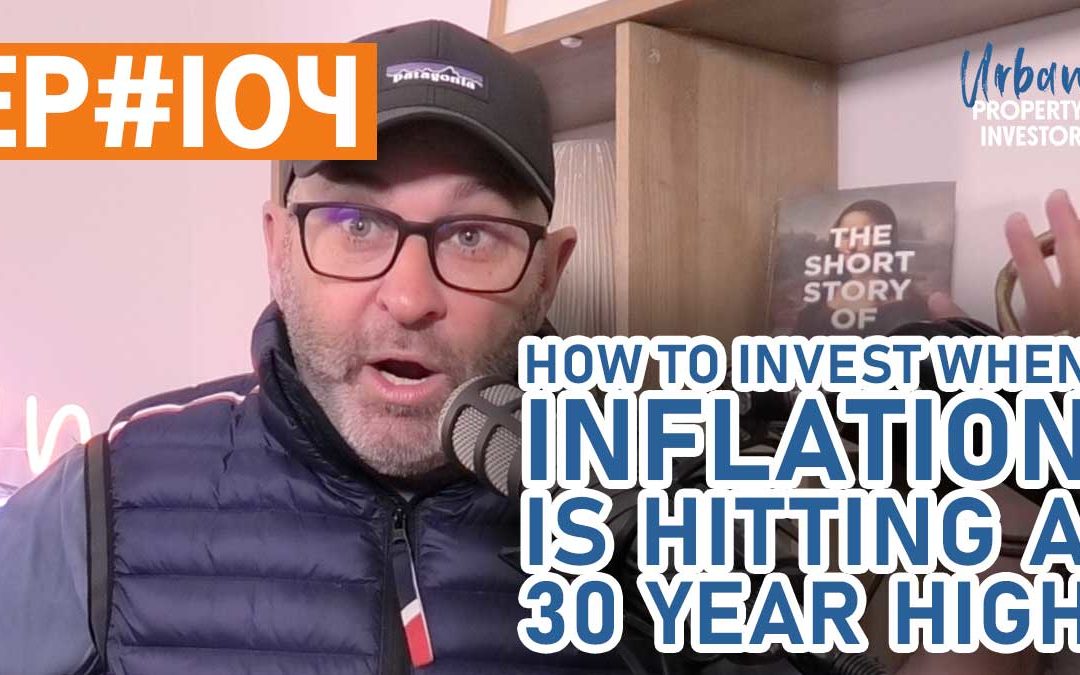 How To Invest When Inflation is Hitting a 30 Year High