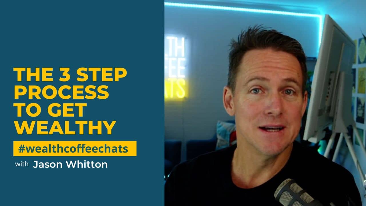 The 3 Step Process to Get Wealthy Positive Real Estate