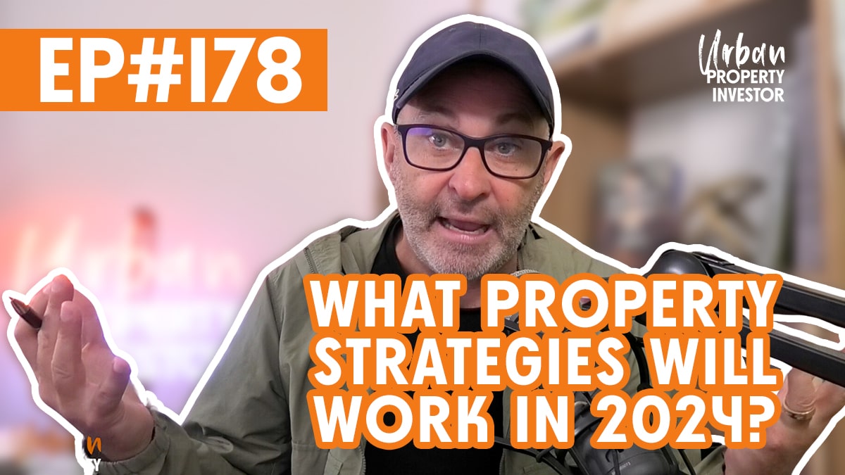 What Property Strategies Will Work In 2024?