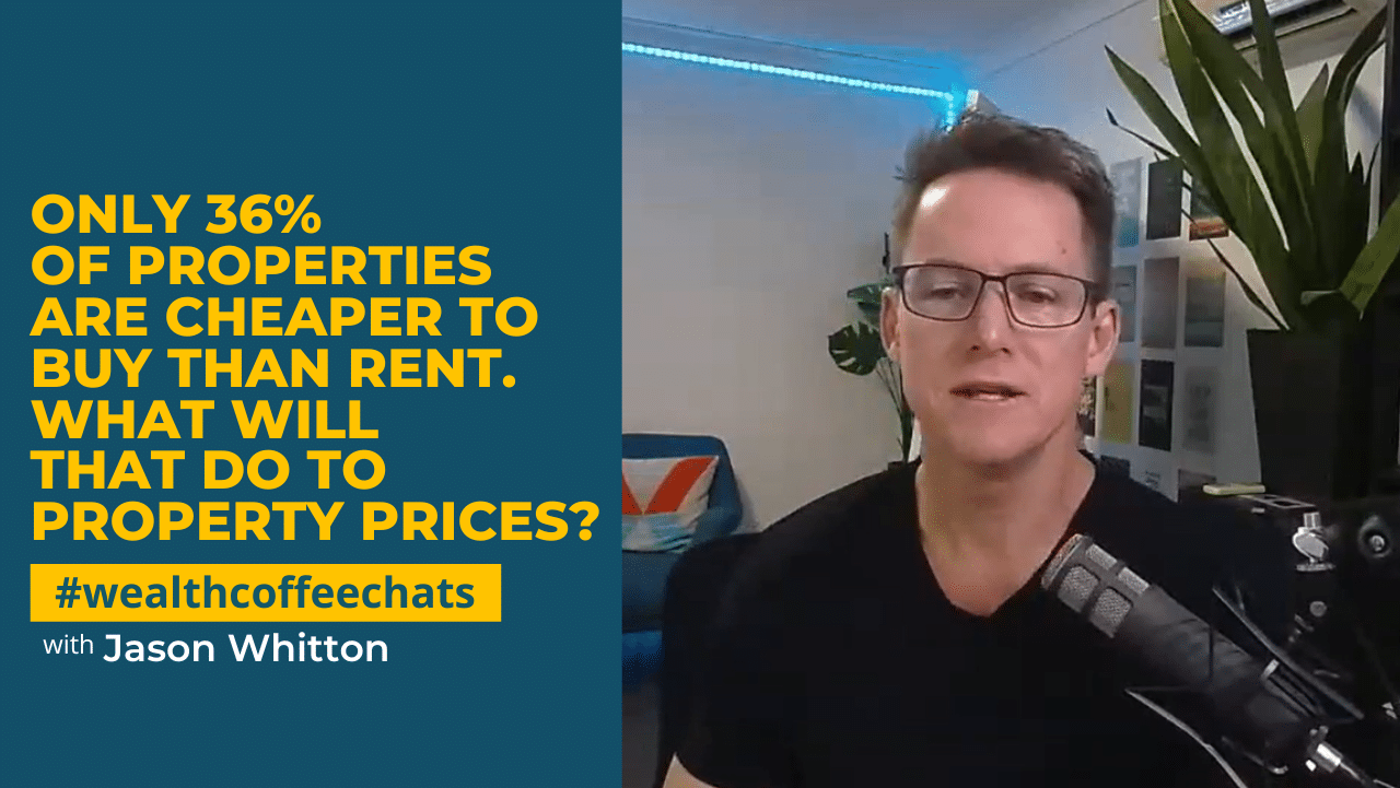 Only 36% of properties are cheaper to buy than rent. What will that do to property prices?