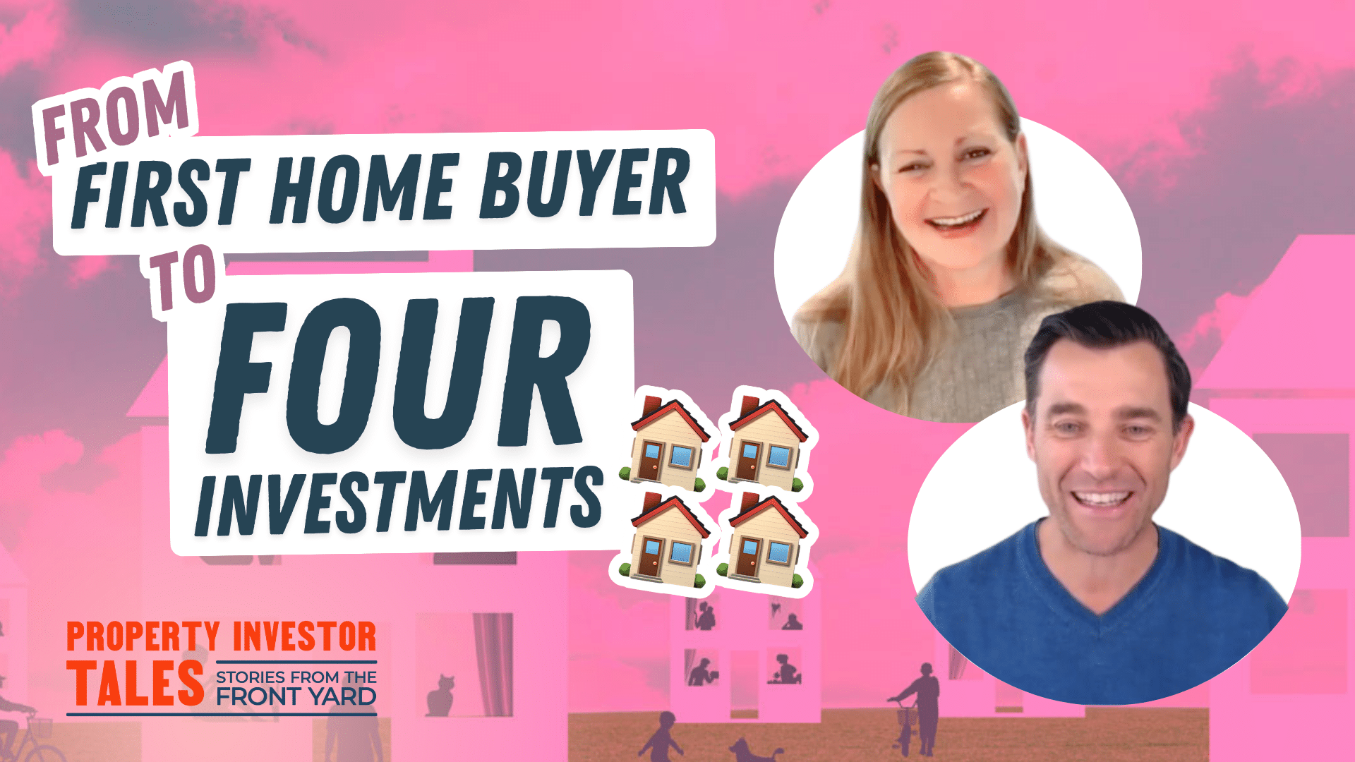 From First Home Buyer to Four Investments