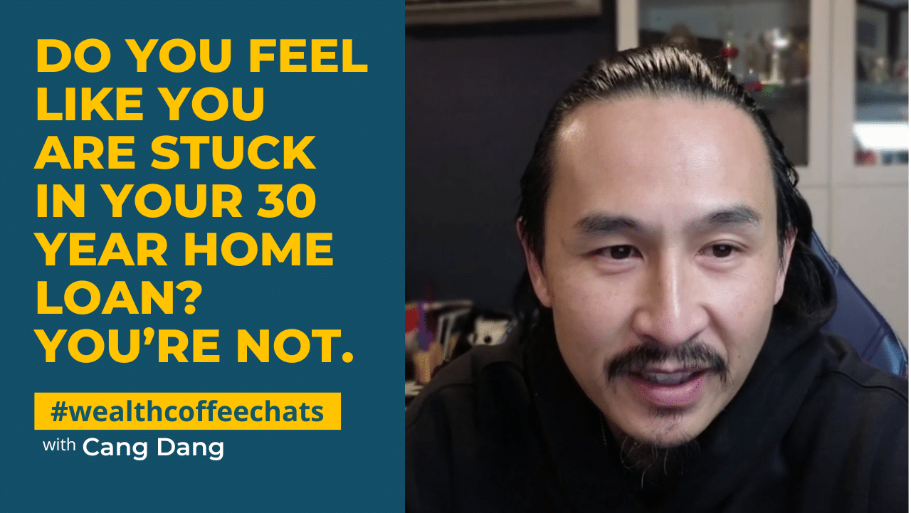 Do You Feel Like You Are Stuck in Your 30 Year Home Loan? You’re Not.