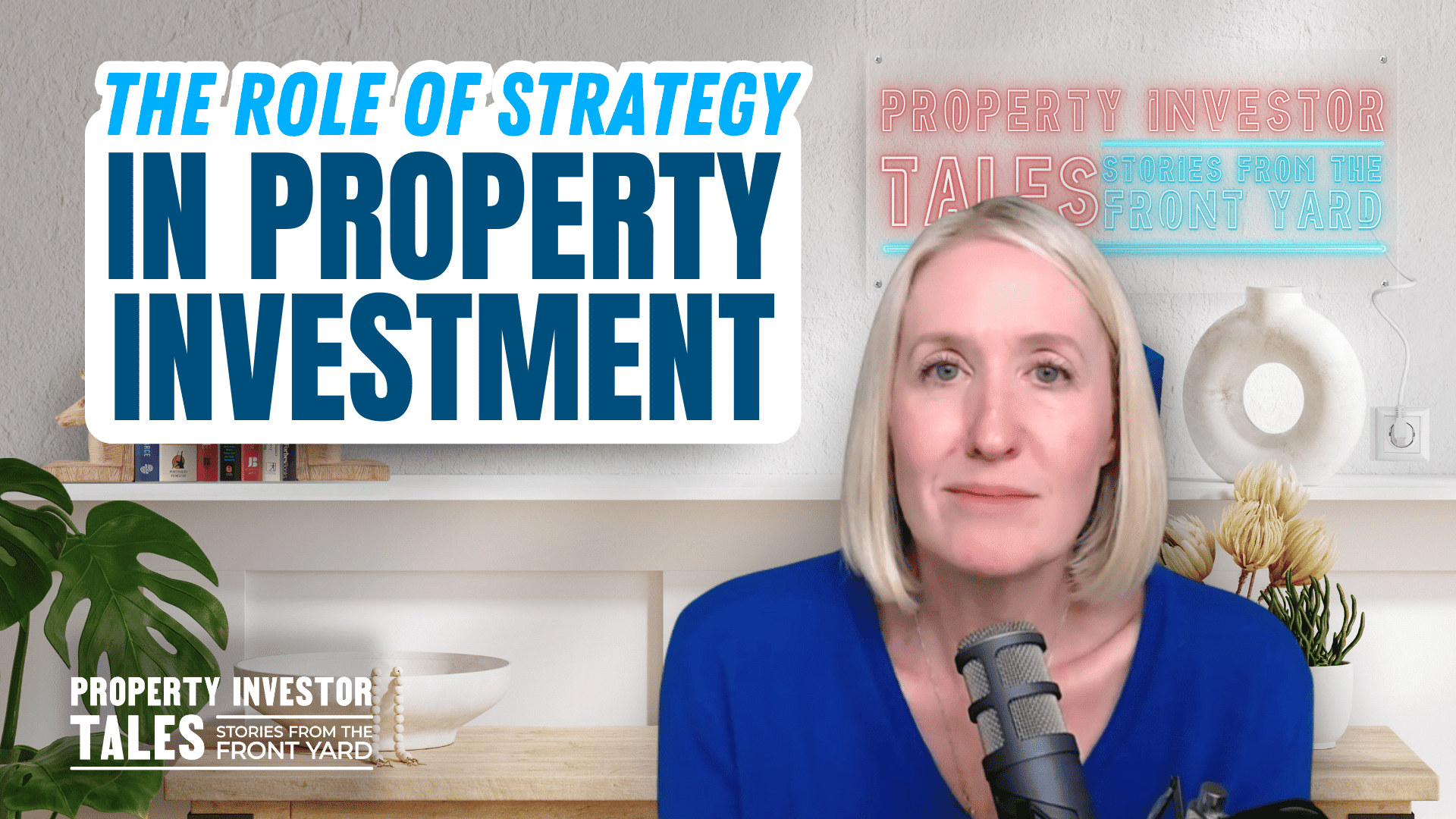 The Role of Strategy in Property Investment