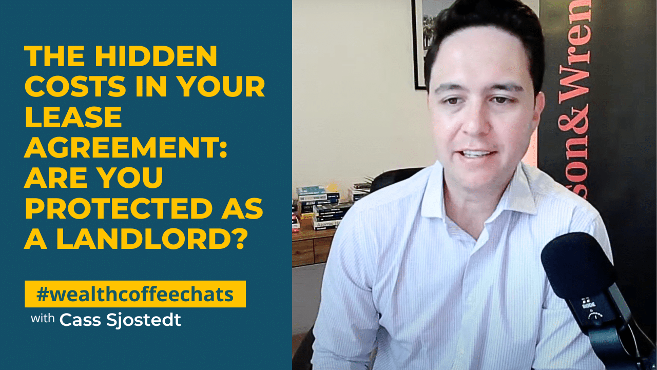 The Hidden Costs in Your Lease Agreement: Are You Protected as a Landlord?