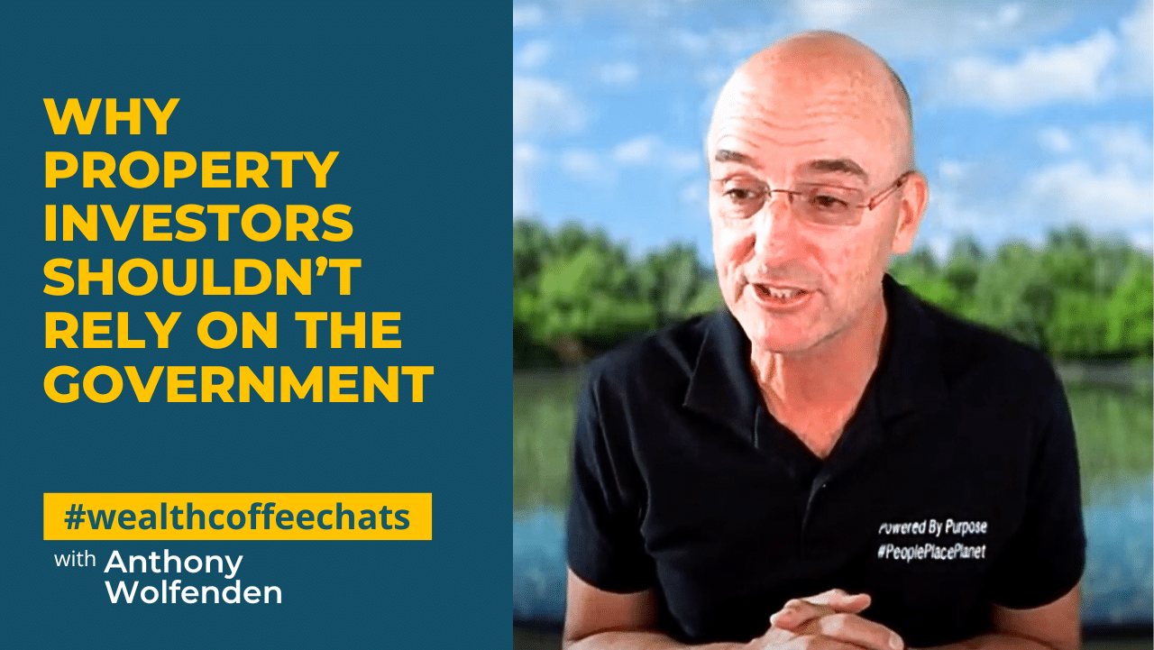 Why Property Investors Shouldn’t Rely on the Government