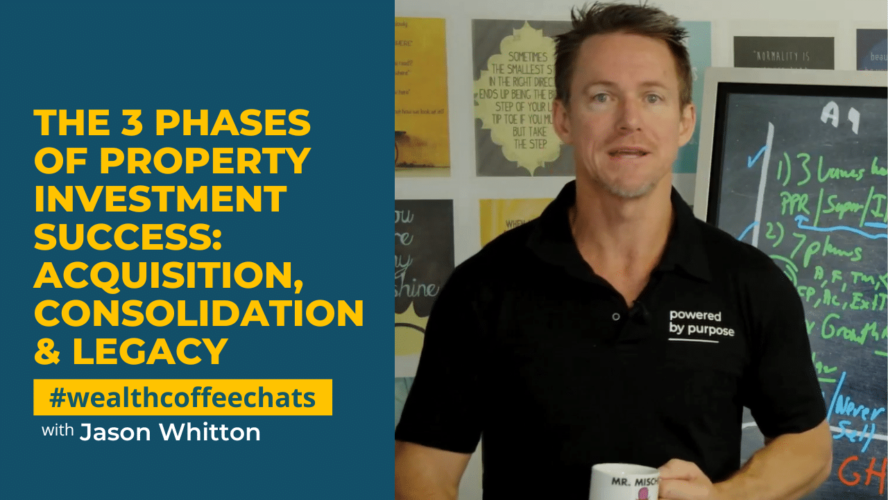 The 3 Phases of Property Investment Success: Acquisition, Consolidation & Legacy