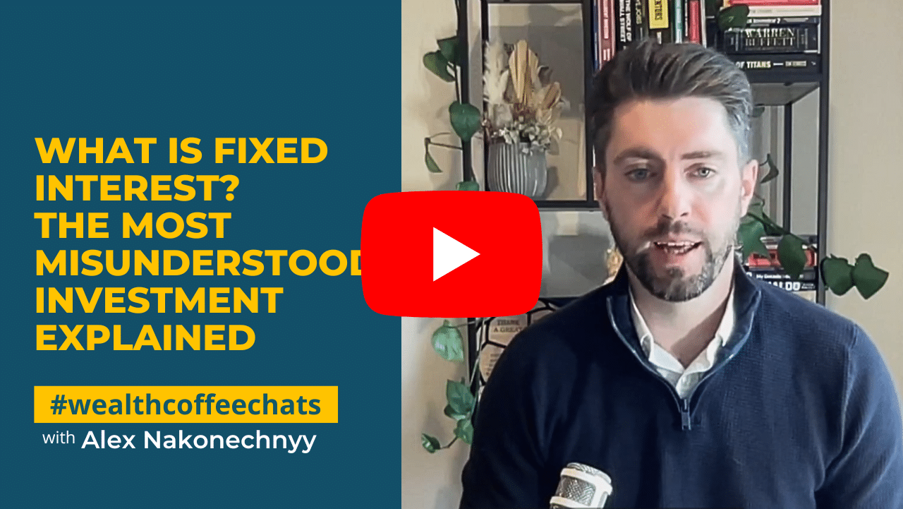 WCC - What Is Fixed Interest? The Most Misunderstood Investment Explained